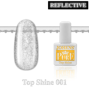PURE ~ Top Shine #001 *** Reflective